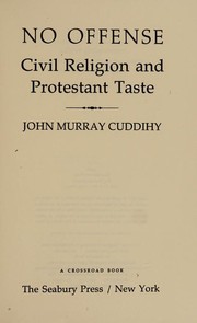 Cover of: No offense by John Murray Cuddihy