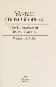 Cover of: Yankee from Georgia: the emergence of Jimmy Carter