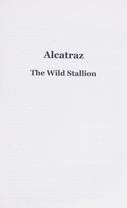 Cover of: Alcatraz, the wild stallion