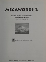 Cover of: Megawords: decoding, spelling and understanding multisyllabic words : Common prefixes and suffixes