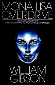 Cover of: Mona Lisa Overdrive by William Gibson