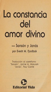Cover of: La constancia del amor divino: Sansón y Jonás