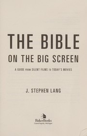 Cover of: The Bible on the big screen: a guide from silent films to today's movies