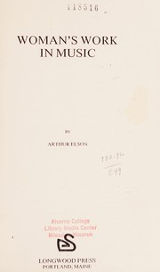 Cover of: Woman's work in music by Arthur Elson