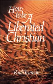 Cover of: How to be a liberated Christian