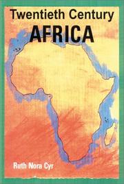 Twentieth Century Africa by Ruth Cyr