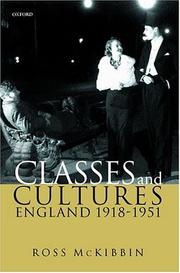 Cover of: Classes and Cultures: England 1918-1951