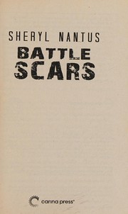 Cover of: Battle scars by Sheryl Nantus