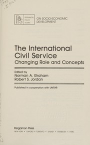 Cover of: The International civil service: changing role and concepts