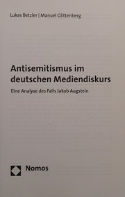 Antisemitismus im deutschen Mediendiskurs by Lukas Betzler