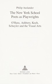 Cover of: The New York School Poets As Playwrights by Philip Auslander