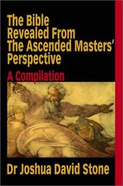 Cover of: The Bible Revealed from the Ascended Mastersª Perspective: A Compilation