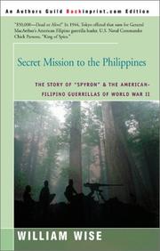 Cover of: Secret Mission to the Philippines: The Story of Spyron & the American-Fillipino Guerrillas of Ww II