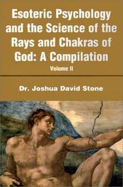Cover of: Esoteric Psychology and the Science of the Rays and Chakras of God: A Compilation