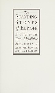 Cover of: The standing stones of Europe: a guide to the great Megalithic Monuments