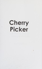 Cover of: Cherry picker: a literate look at the joys of losing at the slots