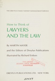 How to think of lawyers and the law by Martin Mayer