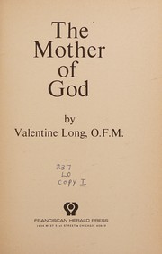 The Mother of God by Valentine Long