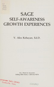 SAGE, self-awareness growth experiences by V. Alex Kehayan
