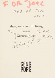 Cover of: Then, we were still living: poems