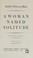 Cover of: A woman named Solitude