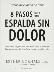 8 Pasos para una Espalda Sin Dolor by Esther Gokhale, Susan Adams