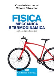 Fisica 1 - Meccanica e Termodinamica by Corrado Mencuccini, Vittorio Silvestrini