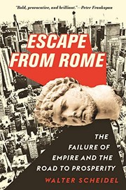 Cover of: Escape from Rome: The Failure of Empire and the Road to Prosperity