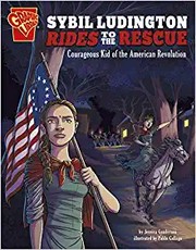 Cover of: Sybil Ludington Rides to the Rescue: Courageous Kid of the American Revolution