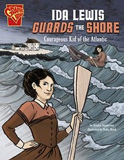 Cover of: Ida Lewis Guards the Shore: Courageous Kid of the Atlantic