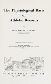 Cover of: The physiological basis of athletic records
