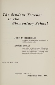 Cover of: The student teacher in the elementary school