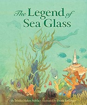 Cover of: Legend of Sea Glass by Trinka Hakes Noble, Doris Ettlinger