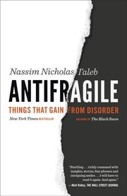 Cover of: Antifragile: Things That Gain from Disorder