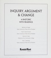 Cover of: Inquiry, argument, & change: a rhetoric with readings