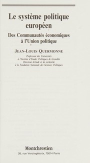 Cover of: Le Système politique européen: des communautés économiques à l'union politique