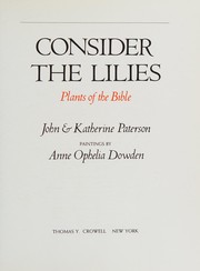 Cover of: Consider the lilies: plants of the Bible