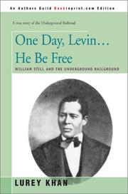 One day, Levin ... he be free by Lurey Khan