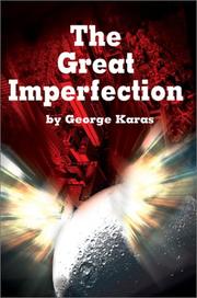 Cover of: The Great Imperfection | George E. Karas