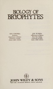 Biology of bryophytes by Chopra, R. N.