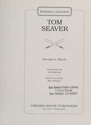 Tom Seaver by Norman L. Macht