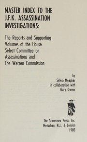Cover of: Master Index to the J. F. K. Assassination Investigation
