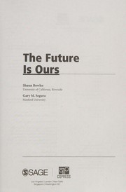 Cover of: The future is ours: minority politics, political behavior, and the multiracial era of American politics