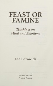 Cover of: Feast or famine: teachings on mind and emotions