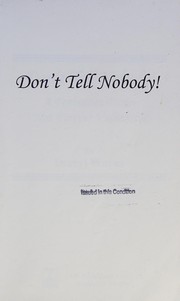 Don't tell nobody! by Darryl Wayne