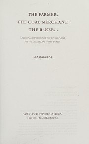 Cover of: The farmer, the coal merchant, the baker...