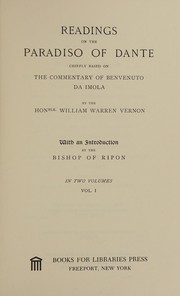 Cover of: Readings on the Paradiso of Dante, chiefly based on the commentary of Benvenuto da Imola.