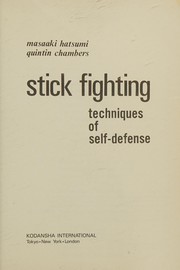 Cover of: Stick fighting: techniques of self-defense