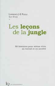 Cover of: Les leçons de la jungle: 50 histoires pour mieux vivre au travail et en société