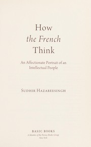 Cover of: How the French think by Sudhir Hazareesingh